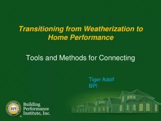 Transitioning from Weatherization to Home Performance