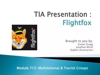 TIA Presentation : Flightfox
