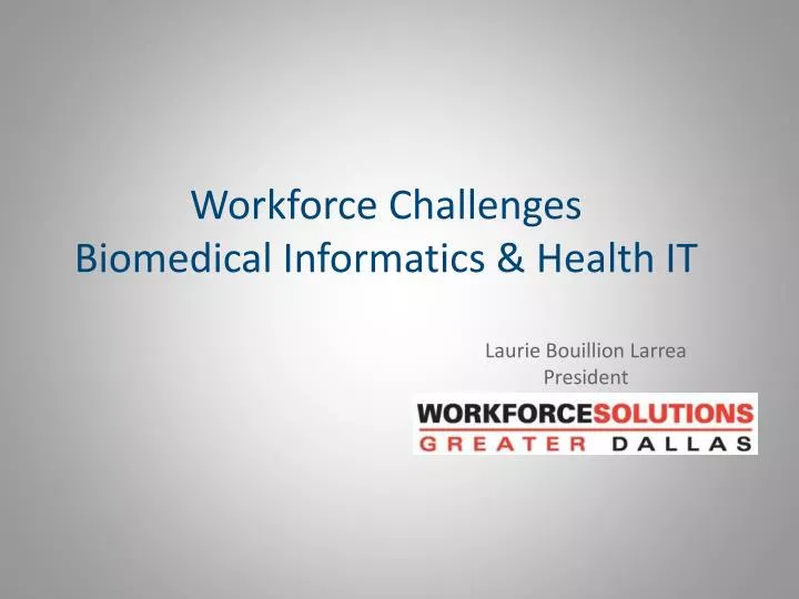 workforce challenges biomedical informatics health it