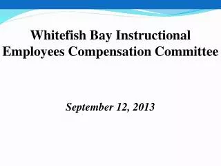 Whitefish Bay Instructional Employees Compensation Committee