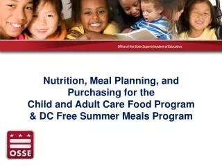 Nutrition, Meal Planning, and Purchasing for the Child and Adult Care Food Program &amp; DC Free Summer Meals Progr