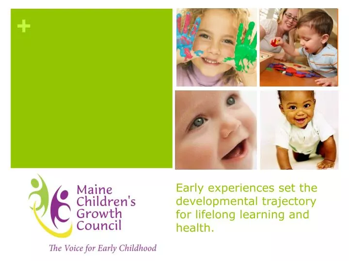 early experiences set the developmental trajectory for lifelong learning and health