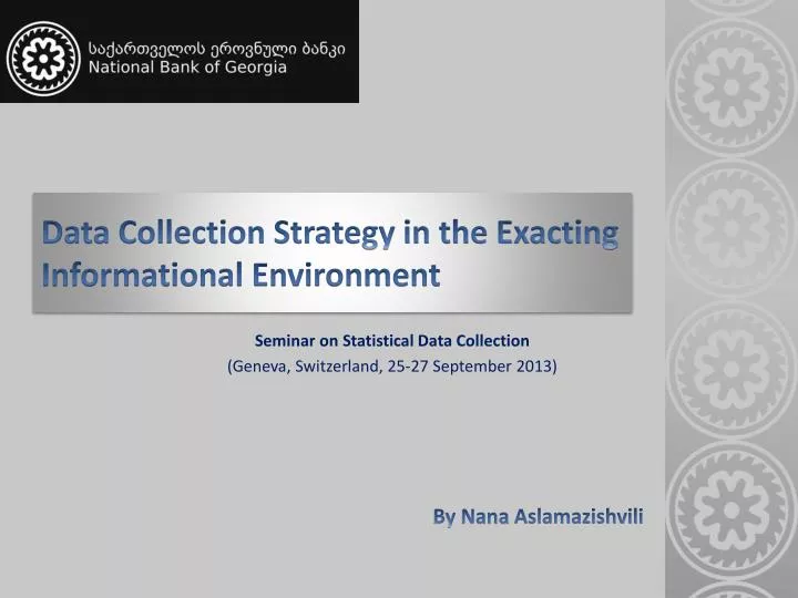 data collection strategy in the exacting informational environment