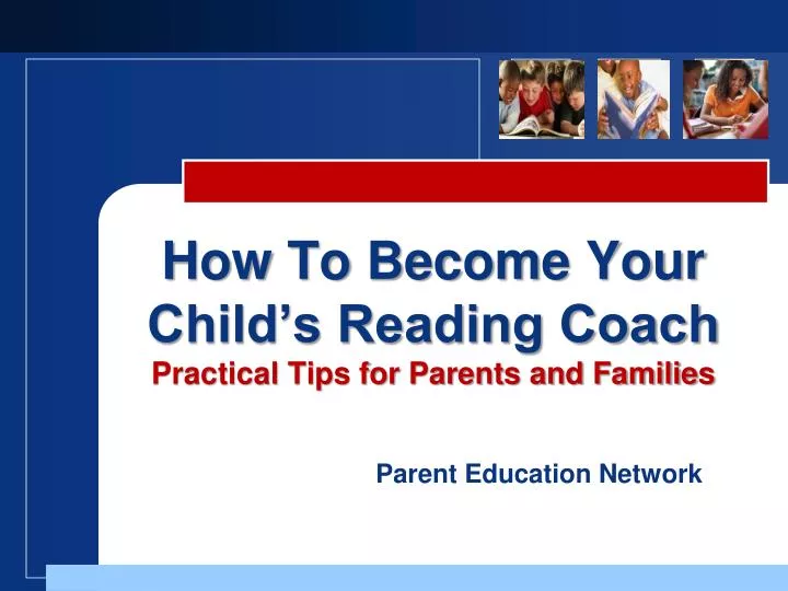 how to become your child s reading coach practical tips for parents and families