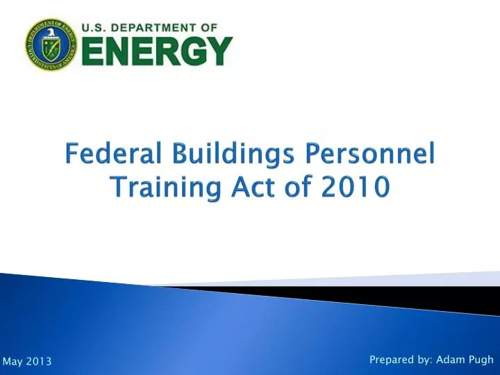 federal buildings personnel training act of 2010