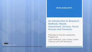 An Introduction to Research Methods: Needs Assessment, Surveys, Focus Groups and Personas