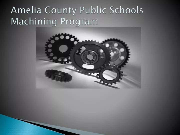 amelia county public schools machining program