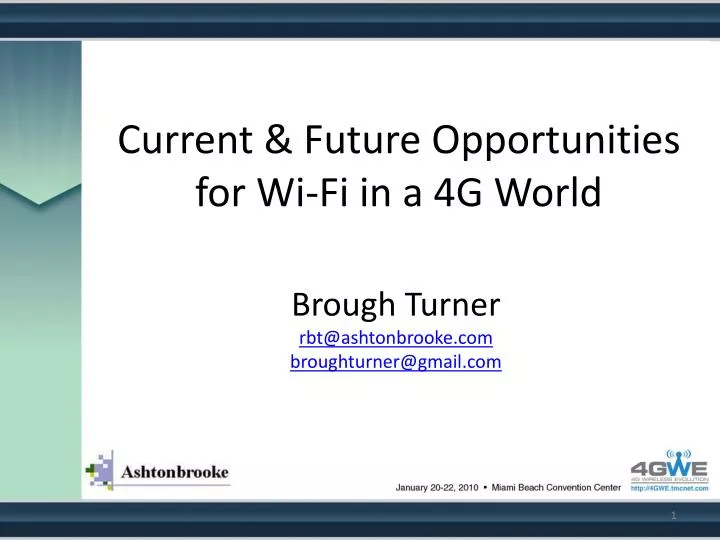 current future opportunities for wi fi in a 4g world