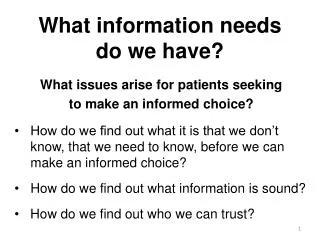 What information needs do we have?
