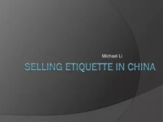 Selling etiquette in china