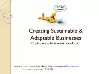 Creating Sustainable &amp; Adaptable Businesses Copies available at www.norark.com