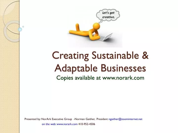 creating sustainable adaptable businesses copies available at www norark com