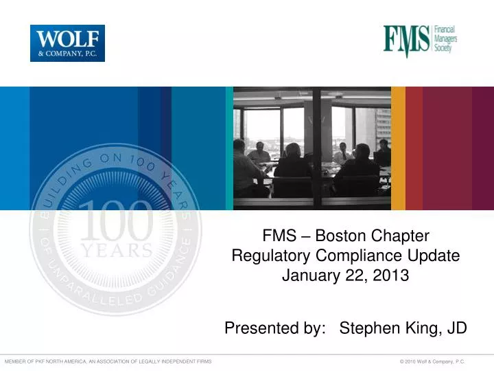 fms boston chapter regulatory compliance update january 22 2013 presented by stephen king jd