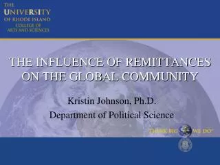 THE INFLUENCE OF REMITTANCES ON THE GLOBAL COMMUNITY