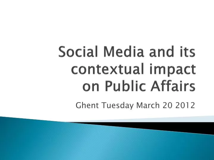 social media and its contextual impact on public affairs