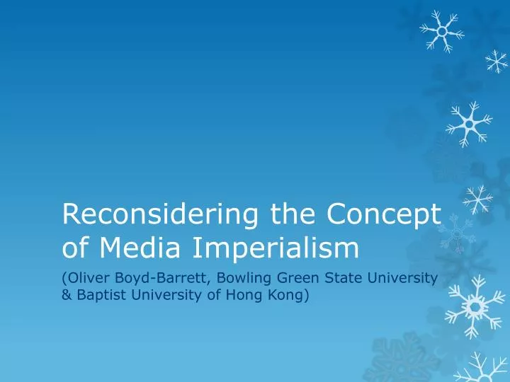 reconsidering the concept of media imperialism