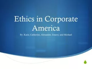 Ethics in Corporate America