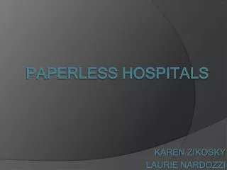 PAPERLESS HOSPITALS
