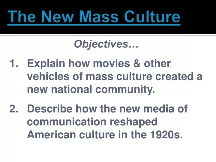 the new mass culture