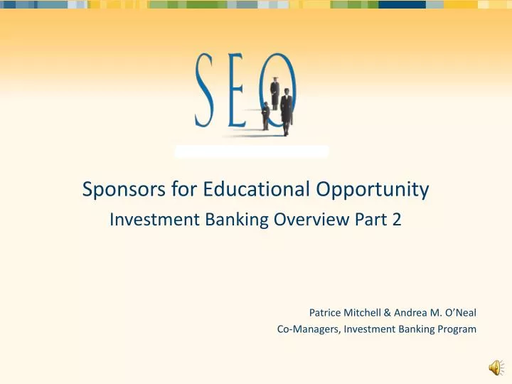 sponsors for educational opportunity investment banking overview part 2