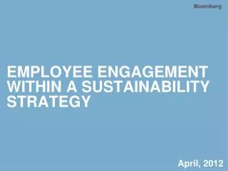 EMPLOYEE ENGAGEMENT WITHIN A SUSTAINABILITY STRATEGY