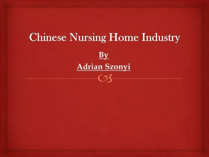 chinese nursing home industry