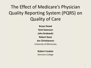 The Effect of Medicare’s Physician Quality Reporting System (PQRS) on Quality of Care