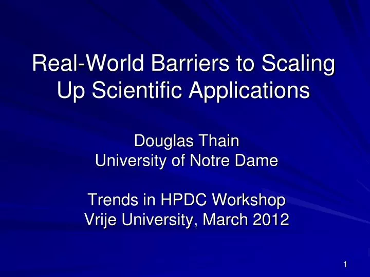 real world barriers to scaling up scientific applications