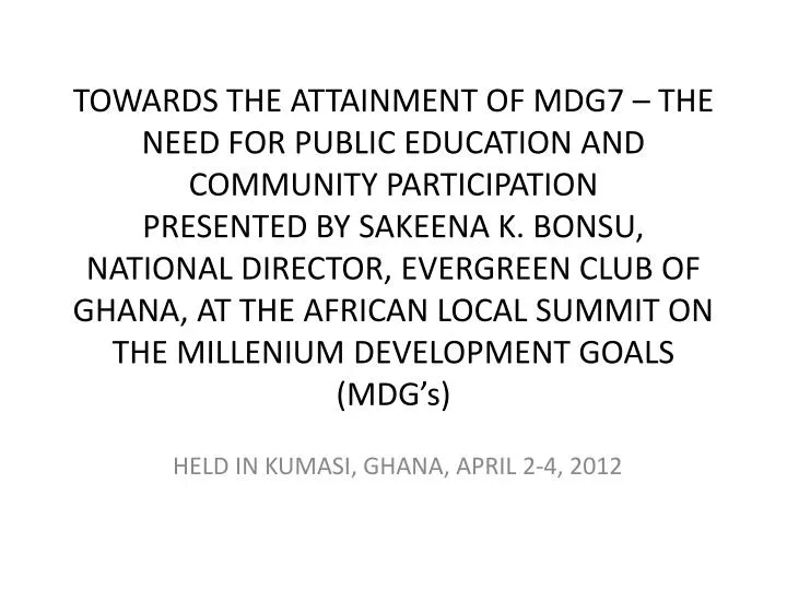 held in kumasi ghana april 2 4 2012