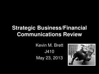 Strategic Business/Financial Communications Review