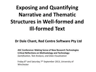 Exposing and Quantifying Narrative and Thematic Structures in Well-formed and Ill-formed Text