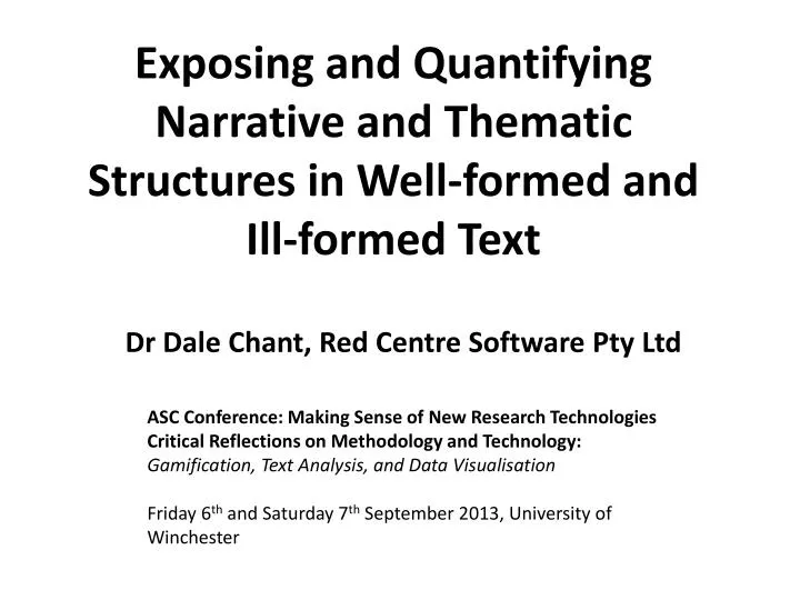 exposing and quantifying narrative and thematic structures in well formed and ill formed text
