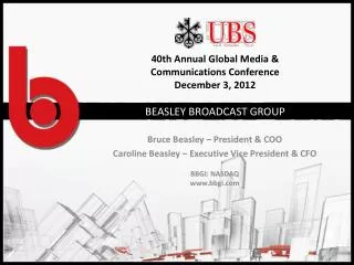 40th Annual Global Media &amp; Communications Conference December 3, 2012