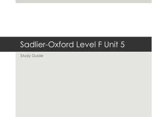 Sadlier -Oxford Level F Unit 5