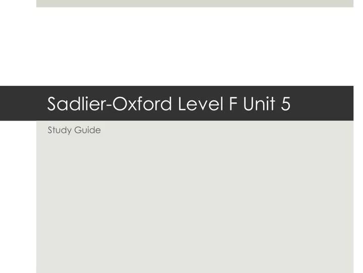 sadlier oxford level f unit 5