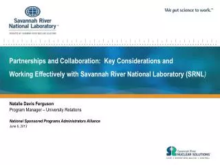 Partnerships and Collaboration: Key Considerations and Working Effectively with Savannah River National Laboratory (SR