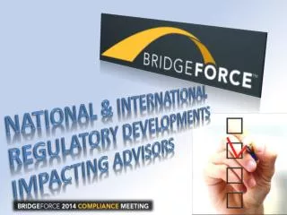National &amp; International Regulatory Developments impacting advisors