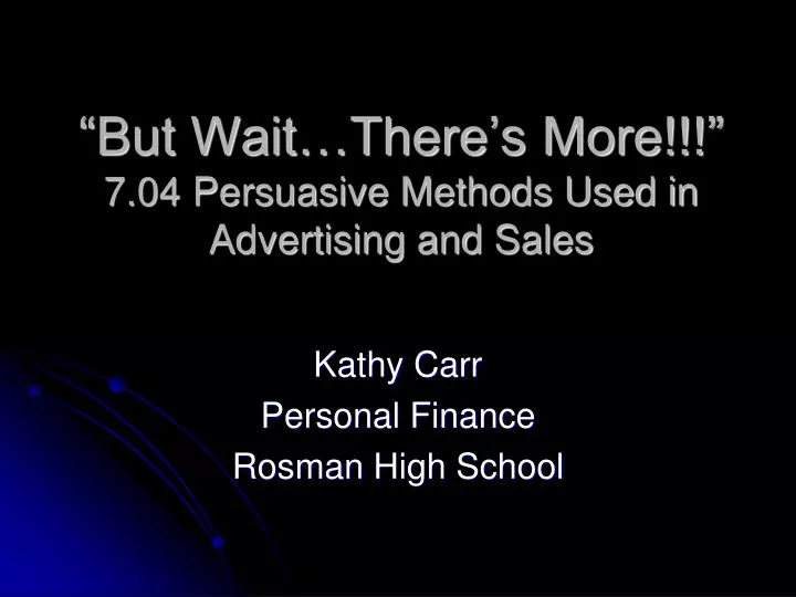 but wait there s more 7 04 persuasive methods used in advertising and sales
