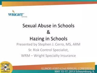 Sexual Abuse in Schools &amp; Hazing in Schools