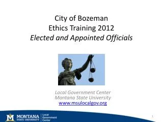 City of Bozeman Ethics Training 2012 Elected and Appointed Officials