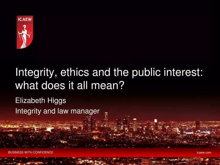 integrity ethics and the public interest what does it all mean