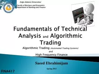Fundamentals of Technical Analysis and Algorithmic Trading Algorithmic Trading (Automated Trading Systems) and Hig