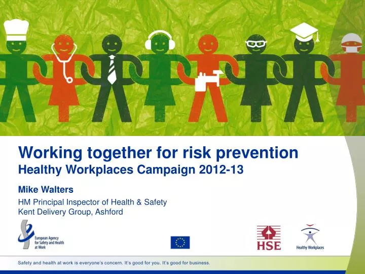 working together for risk prevention healthy workplaces campaign 2012 13