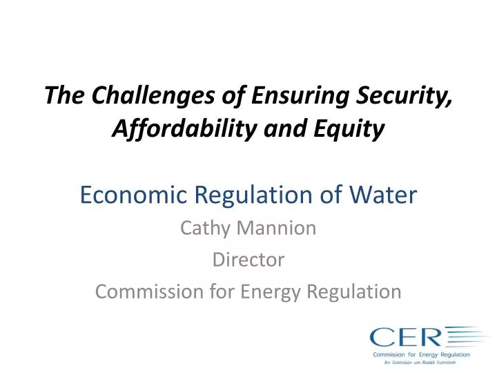 the challenges of ensuring security affordability and equity economic regulation of water