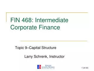 FIN 468: Intermediate Corporate Finance