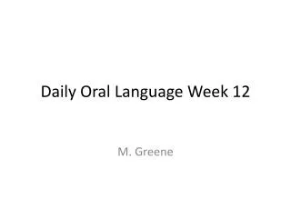 Daily Oral Language Week 12