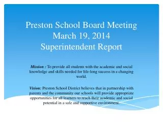 Preston School Board Meeting March 19, 2014 Superintendent Report