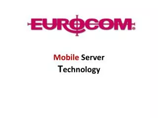 Mobile Server T echnology