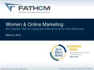 Women &amp; Online Marketing: 25 Creative Tips for Using the Internet to Grow Your Business March 6, 2013