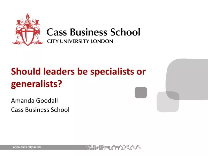 should leaders be specialists or generalists